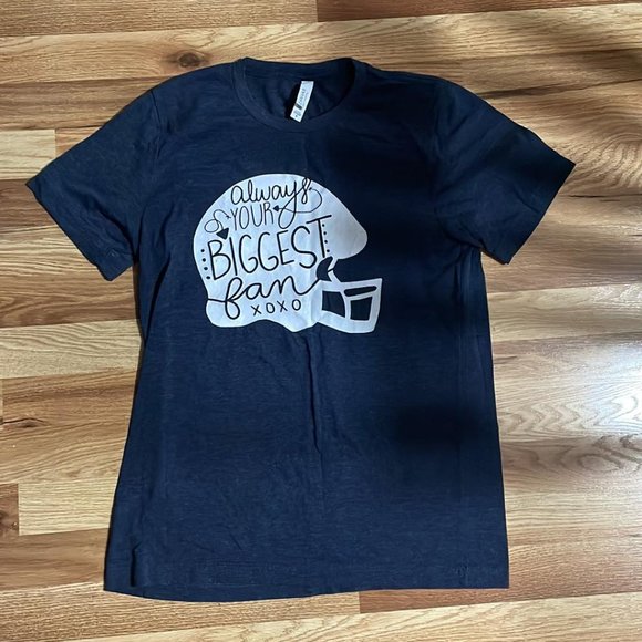 Women Medium Always Your Biggest Fan Football Printed Soft T-shirt